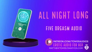 ALL NIGHT LONG. [5 orgasms audio] (Erotic Audio for Women) Audioporn Dirty talk Roleplay ASMR Audio